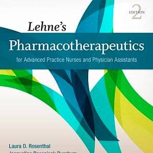 Lehne’s Pharmacotherapeutics for Advanced Practice Nurses and Physician Assistants (2nd Edition) - eBook